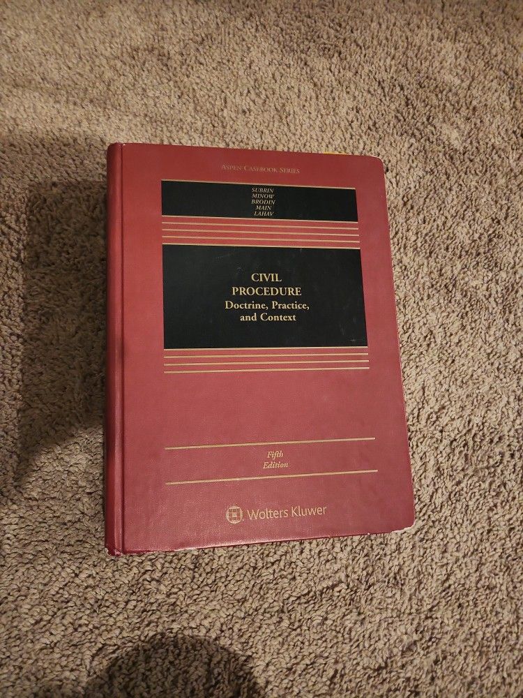 Civil Procedure: Doctrine, Practice, And Context 5th Edition