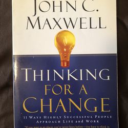 Thinking for A Change By John C. Maxwell 