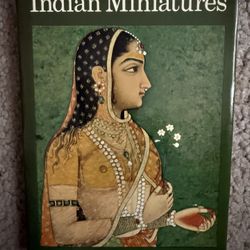 Indian Miniatures: 73 Plates in Full Color