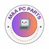M&A PC Parts