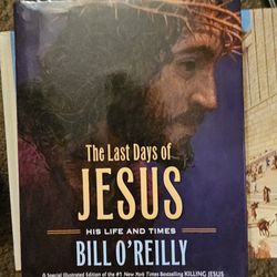 The Last Days of Jesus: His Life and Times

