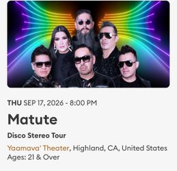 2 Matute Tickets $40 each for Thursday September 17th @ Yaamava