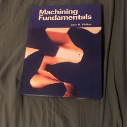 Machining Fundamentals John R. Walker OBO
