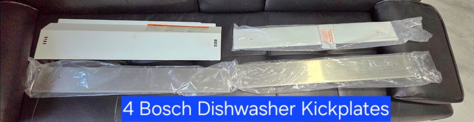 4 New Bosch dishwasher kickplates are made of metal and plastic. $9 each. Two are white and 2 in stainless steel finishes. still in their original pla