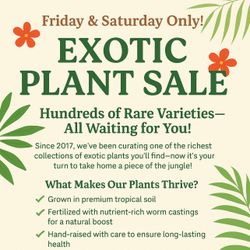 🌺 EXOTIC PLANT SALE 🌺🌿 Friday & Saturday 