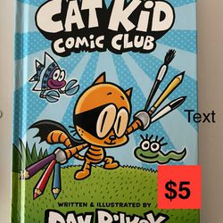 Cat Kid Comic Club Book By Dave Pilkey