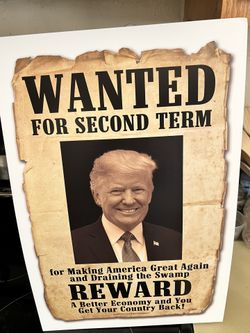 Unframed Trump Wanted Second Term Reward Poster