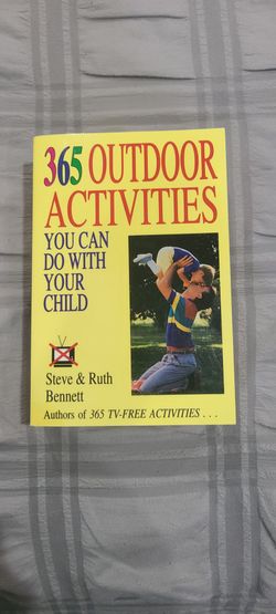 365 Outdoor Activities You Can Do With Your Child