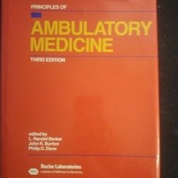Principles Of Ambulatory Medicine.    (3rd Edition).       Randol Barker, John Burton, & Philip Zieve