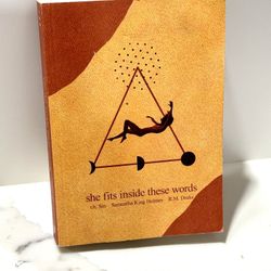 She Fits Inside These Words – Poetry Book by r.h. Sin, Samantha King Holmes