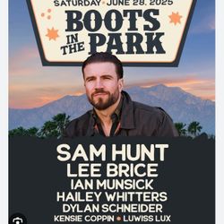 Boots In The Park - 6/28 - Norco Silverlakes - Sam Hunt & Lee Brice 
