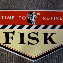 Heavy 18 Gauge Steel USA Made Fisk Tire Sign