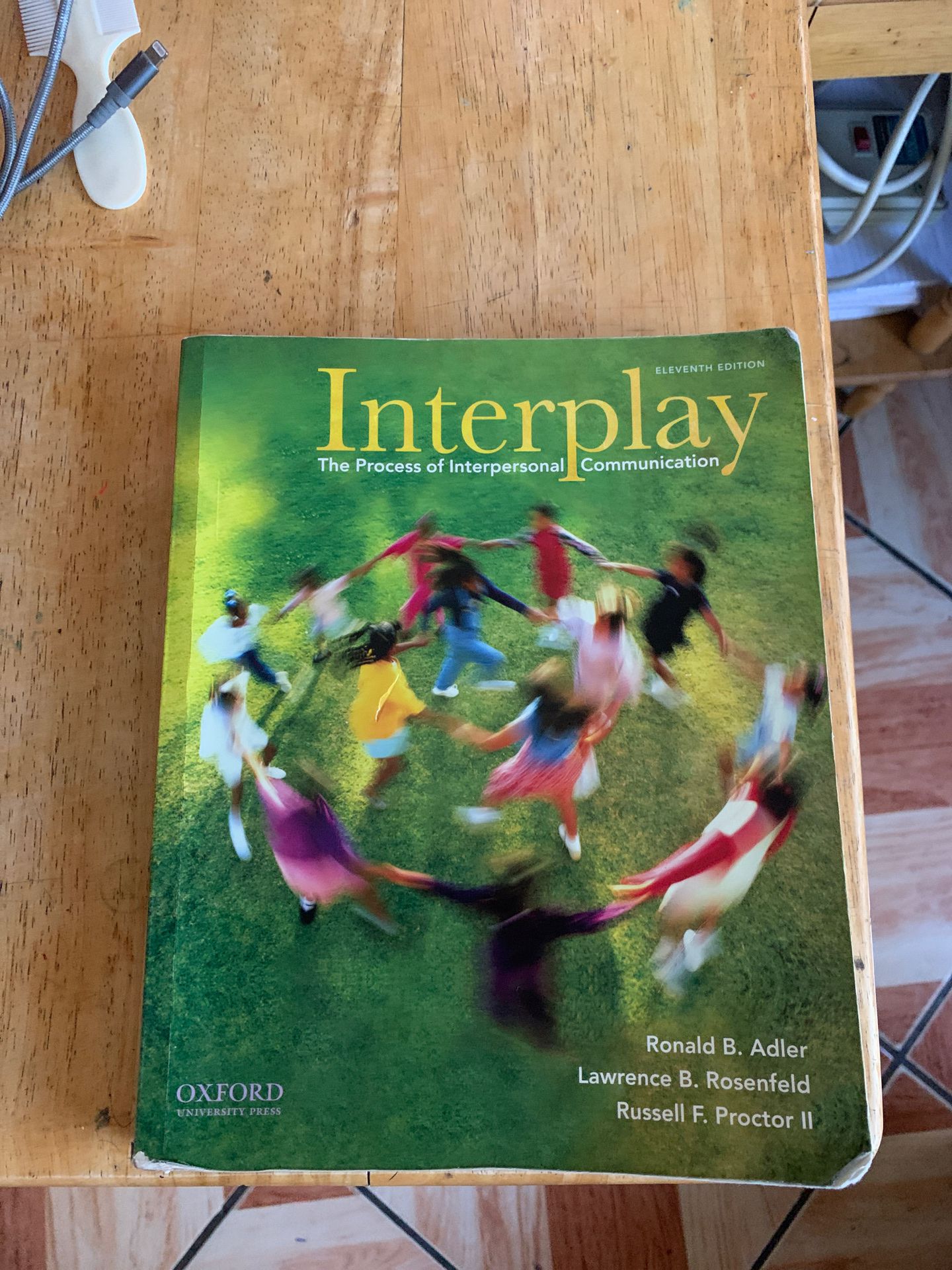 Interplay:The process of interpersonal Communication 11th Edition