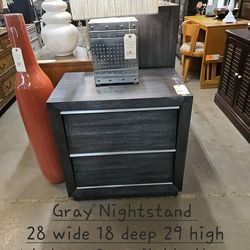 Nightstand GrayWe are located at 2811 East Bell road. Another Time Around Furniture.