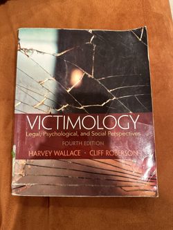 Victimology 4th edition Harvey Wallace & Cliff Roberson