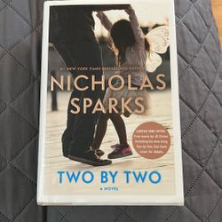 Hardback Book Of Nicholas Sparks, "Two By Two" A Novel