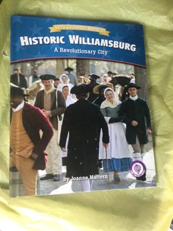 Historical Williamsburg A Revolutionary City