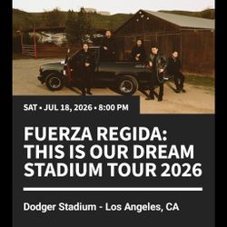 6 Tickets To Fuerza Regida Tour At Dodger Stadium On July 18th 2026. $285 Each