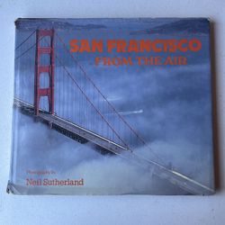 San Francisco from The Air By Neil Sutherland