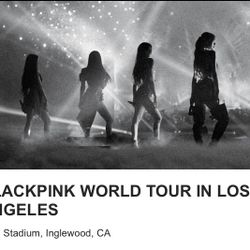BLACKPINK WORL TOUR @ SoFi Stadium, July 13,2025, 4 Tickets Available, Floor seats