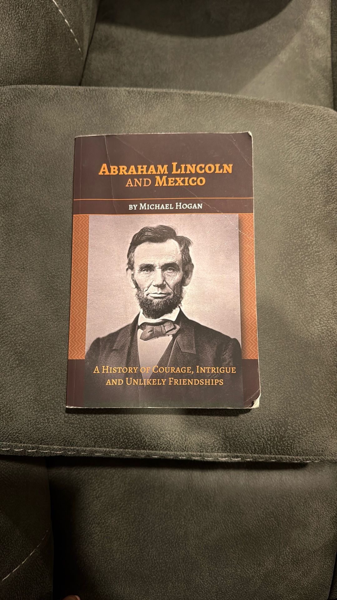 Book: Abraham Lincoln And Mexico By Michael Hogan