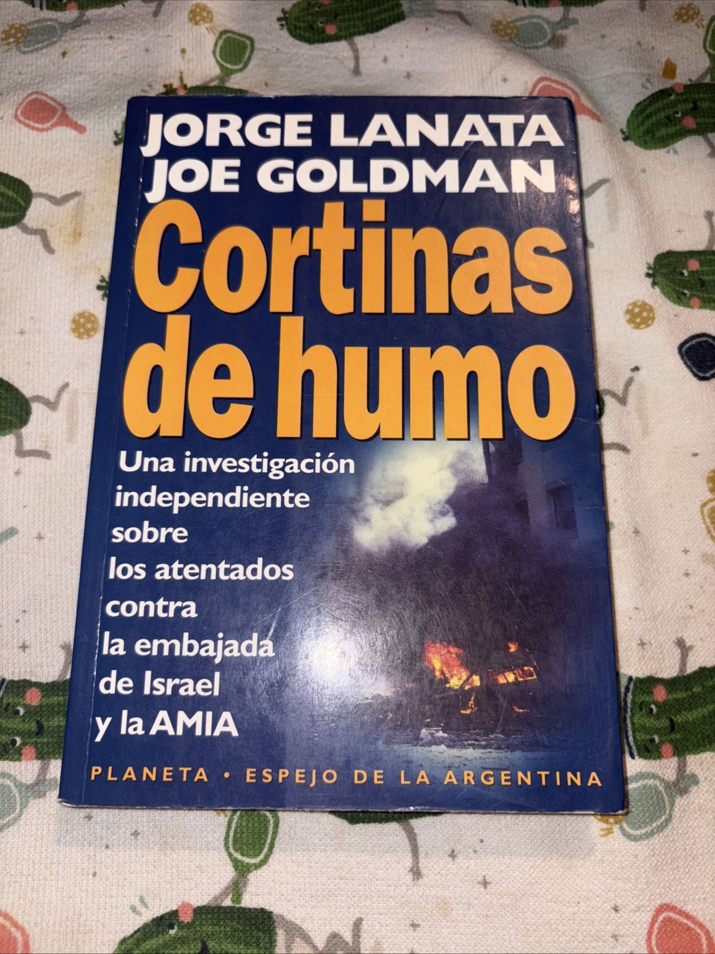 Cortinas de Humo: Una Investigacion Independiente Sobre Los Atentados Contra...