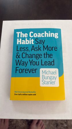 The Coaching Habit Leadership Book