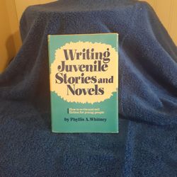 Writing Juvenile Stories and Novels By Phyllis A. Whitney Copyright 1976 188 Pages With Dust Jacket 