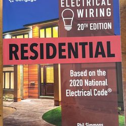 ELECTRICAL WIRING 20TH EDITION RESIDENTIAL Based on the 2020 National Electrical Code® Phil Simmons Ray C. Mullin