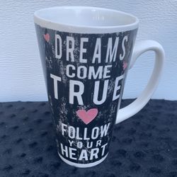 Long Inspirational Coffee Mug”Dreams Come True" and "Follow Your Heart" Black 6”