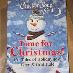 Chicken Soup for the Soul: Time for Christmas: 101 Tales of Holiday Joy, Love & Gratitude