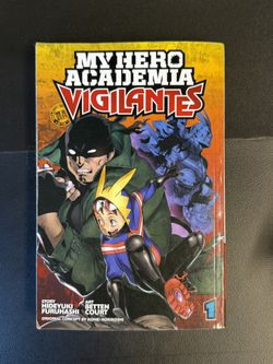 Kohei Horikoshi - My Hero Academia: Vigilantes, Vol. 1