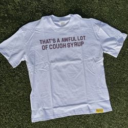 White Double Cup That’S A Awful Lot Of Cough Syrup T-Shirt