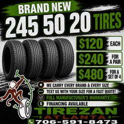 245 50 20 BRAND NEW TIRE TIRES $120 EACH OR $240 FOR A PAIR OR $480 FOR A SET OF 4 WHILE SUPPLIES LAST. FINANCING AVAILABLE. WE DELIVER.