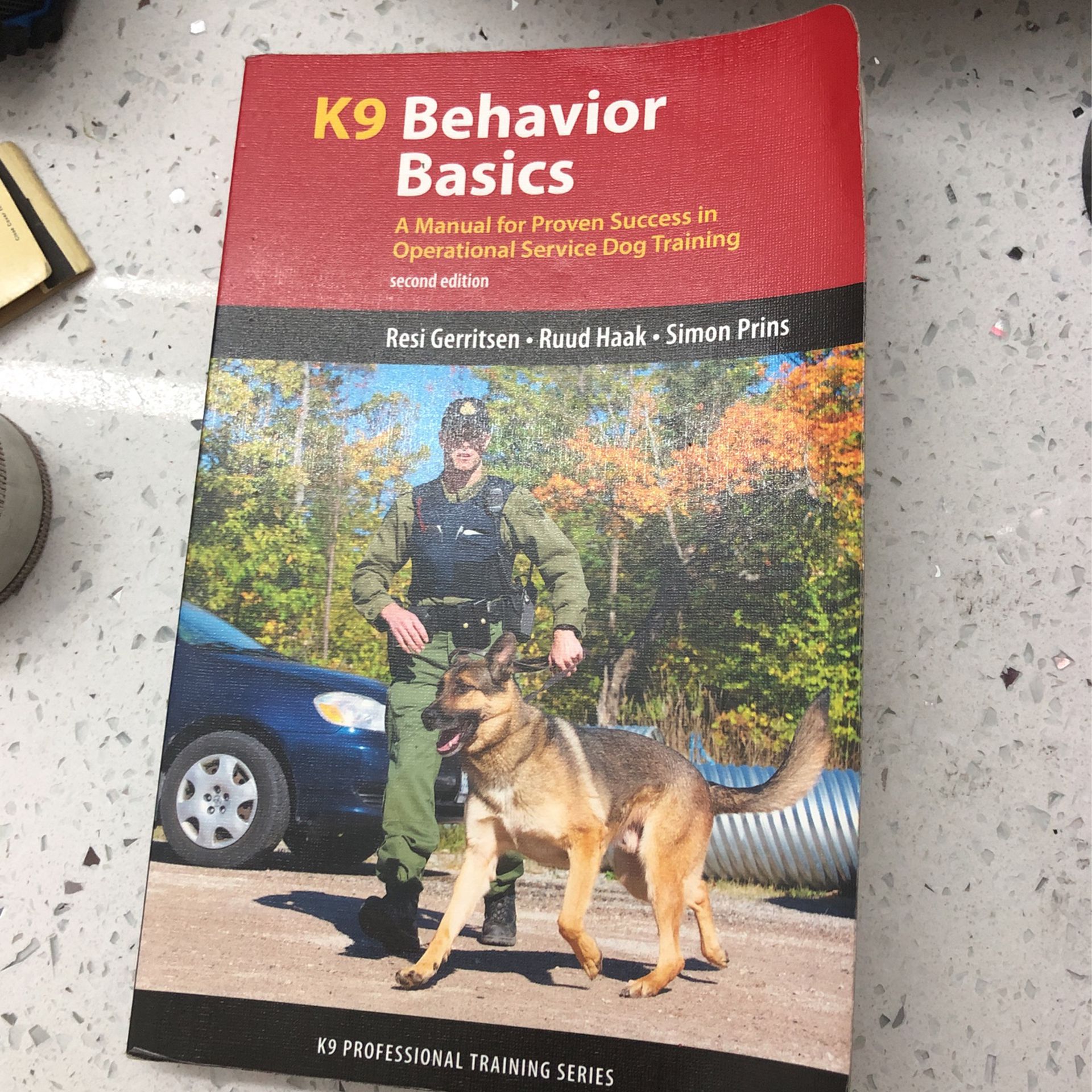 K9 Behavior Basics: A Manual For Proven Success In Operational Service Dog Training 2nd Ed.