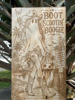 Boot Scootin' Boogie Laser Engraved Wood Sign