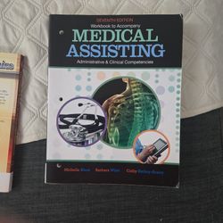 Workbook To Accompany Medical Assisting Administrative & Clinical Competencies