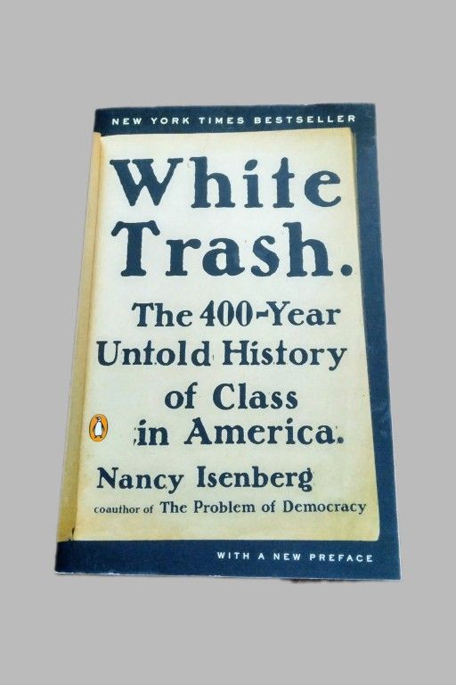 White Trash By Nancy Isenberg