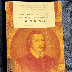 The Complete  Poetry And selected works Of John Donne 
