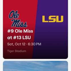 2 LSU vs Ole Miss Tickets $300