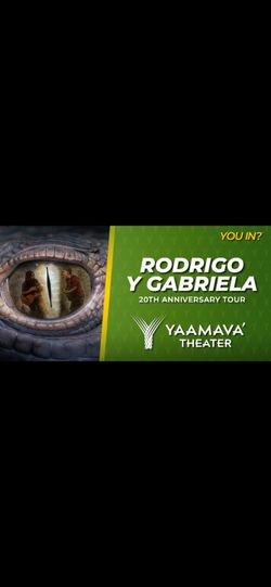 Rodrigo y Gabriela @ Yaamava Theather