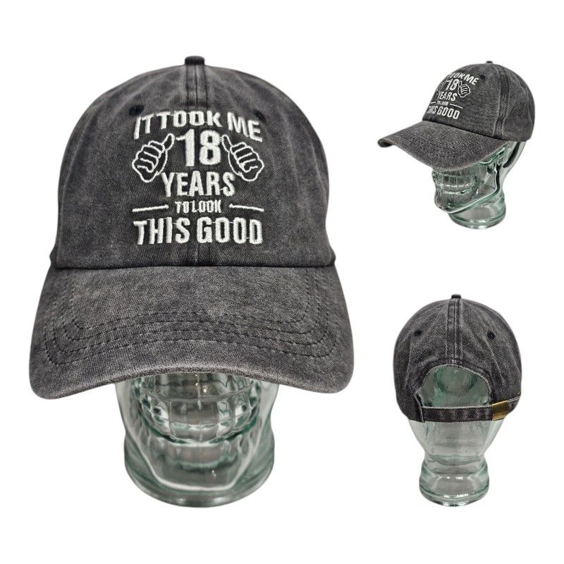 It Took Me 18 Years To Look This Good Script Strapback Hat Adjustable Cap Faded