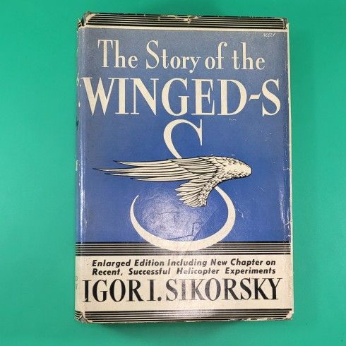 The Story of the Winged-S Igor Sikorsky Signed + Sons Test Pilot 1941