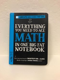 Everything You Need to Ace Math in One Big Fat Notebook