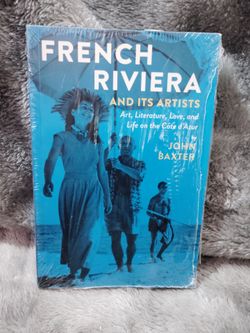 French Riviera and Its Artists by John Baxter.