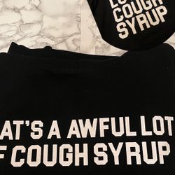 Awful Lot Of Cough Syrup 