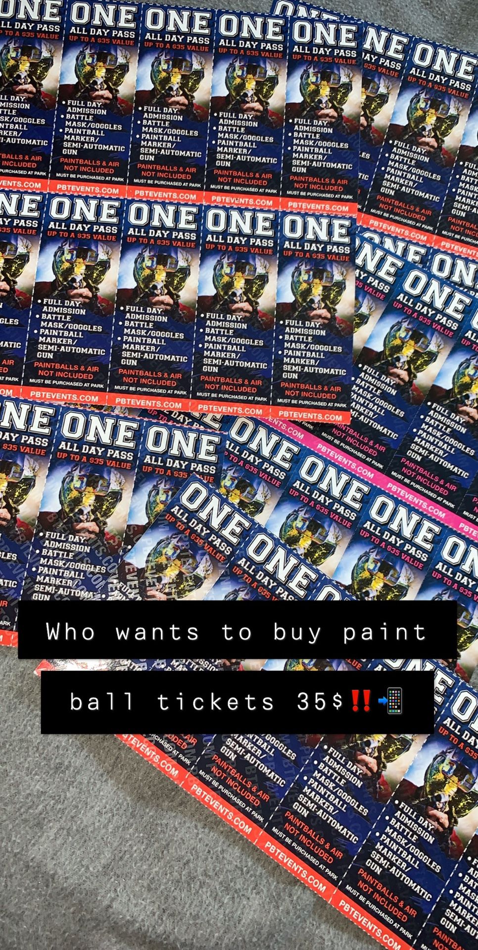 35$ Paint ball tickets for 30 $all day pass