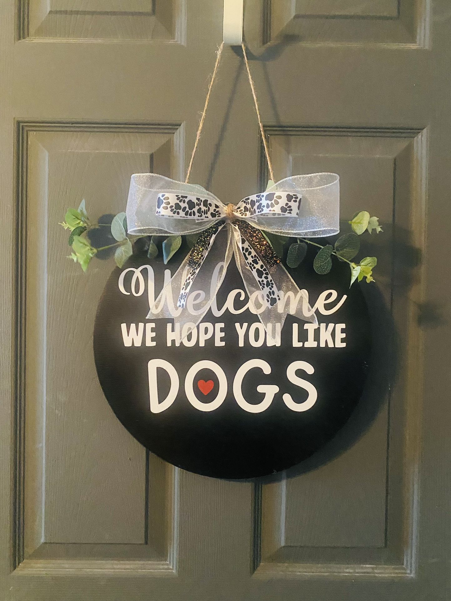 Welcome We Hope You Like Dogs