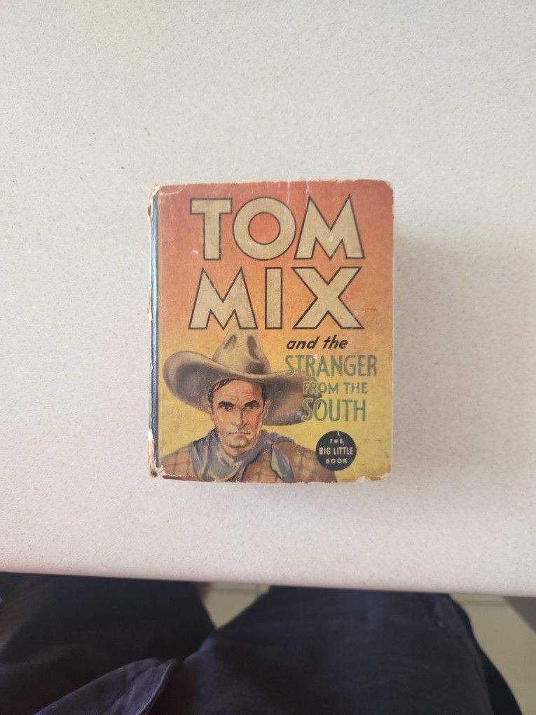 Vintage Book "Tom Mix and the Stranger from the South"