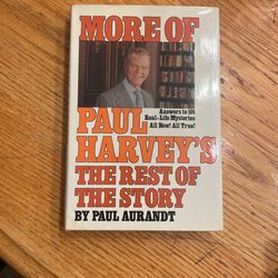 More Of Paul Harvey’s The Rest Of The Story By Paul Aurandt 1st Edition